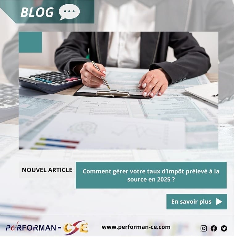 Comment gérer votre taux d’impôt prélevé à la source en 2025 ?