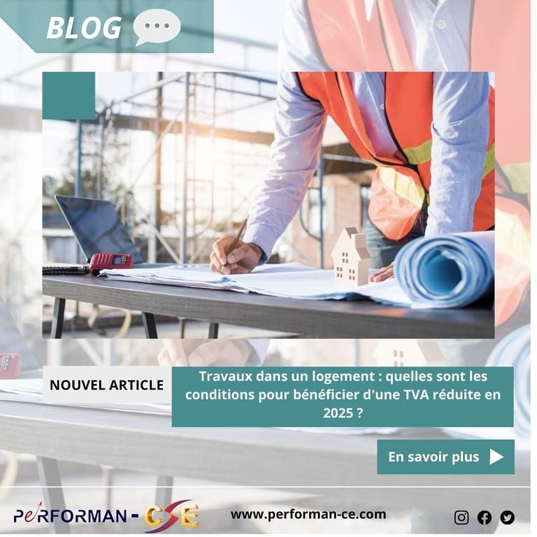 Travaux dans un logement : quelles sont les conditions pour bénéficier d’une TVA réduite en 2025 ?