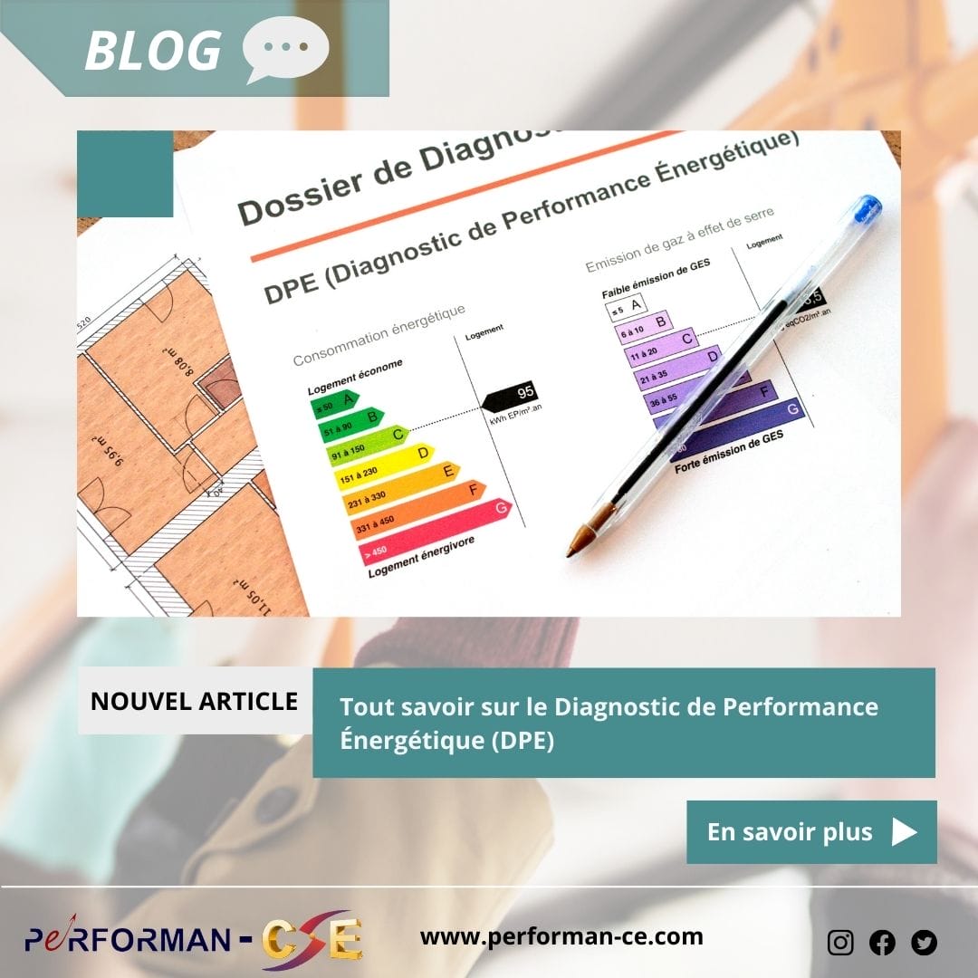 Tout savoir sur le Diagnostic de Performance Énergétique (DPE)